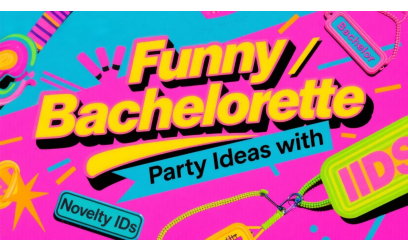 ✓ Funny Bachelor/Bachelorette Party Ideas with Novelty IDs